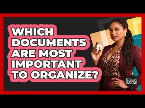 Which Documents Are Most Important to Organize?