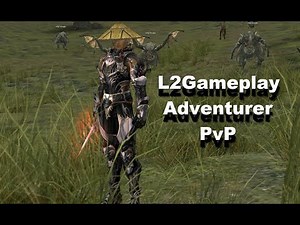 Lineage 2 Interlude Adventurer PvP L2Gameplay