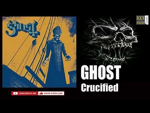 GHOST - CRUCIFIED (HQ)