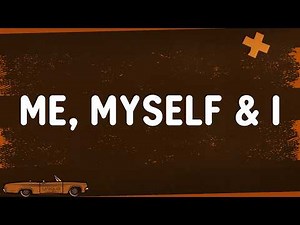 G-Eazy, Bebe Rexha - Me, Myself & I (Lyrics)