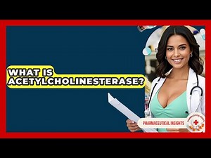 What Is Acetylcholinesterase? - Pharmaceutical Insights