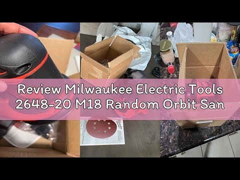 Review Milwaukee Electric Tools 2648-20 M18 Random Orbit Sander