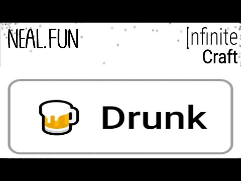 How To Make Drunk In Infinite Craft Quickly