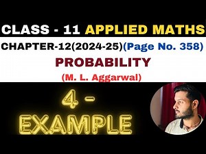 4 Example solution l Chapter 12 l PROBABILITY l Class 11th Applied Maths l M L Aggarwal 2024-25