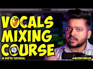 Master Vocal Mixing: The Ultimate Guide for Clear, FREE Professional Mixing Course | MIX WITH EESH