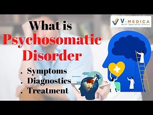 Psychosomatic disorder - Symptoms, Diagnosis, Treatment - Dr Shweta Sharma - Clinical Psychologist