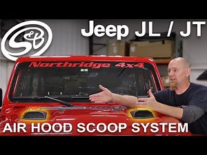 S&B Filters Air Hood Scoop System JL / JT Rubicon Hood Install