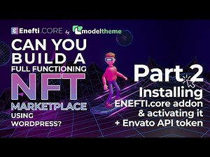 Enefti NFT Marketplace Core: Install, Activate License & Setup Envato Token to get auto updates