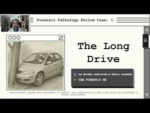 Forensic Pathology Fellow Case #1: The Long Drive