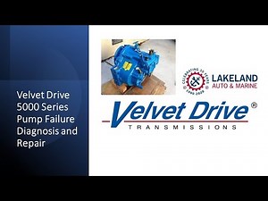 Velvet Drive 5000 Series Marine Transmission Pump Failure Diagnosis and Repair