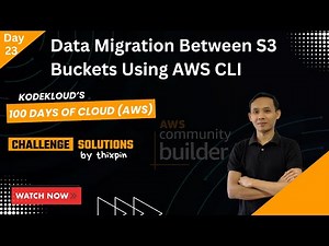 Day 23: Data Migration Between S3 Buckets Using AWS CLI | 100 Days of Cloud (AWS)