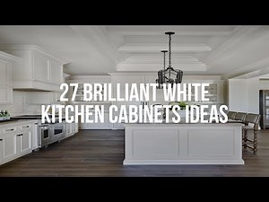 🔴 27 Brilliant WHITE KITCHEN CABINETS Ideas