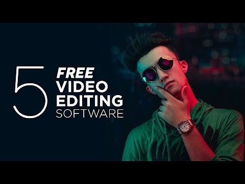 5 Free Video Editing Software - Edit Video for YouTube - Video Editing Software Without Watermark