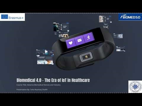 Biomedical 4.0 – The Era of IoT in Healthcare (Lecture 1)