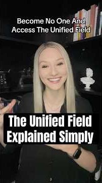 How To Enter The Unified Field And Access Infinite Possibilities