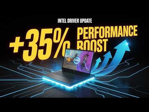 Intel Driver Update Boosts Laptop Gaming — iGPU Performance +35%