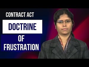 Doctrine of Frustration in Contract Law: Explained with Examples | Law of Contract