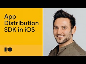 Integrating the App Distribution SDK in iOS apps | Workshop