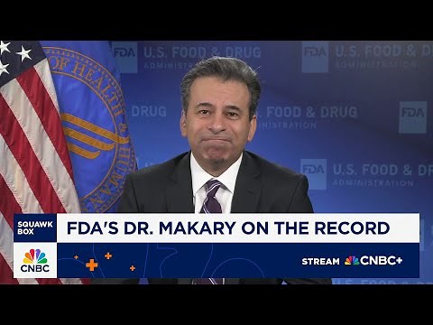Watch CNBC's full interview with FDA commissioner Dr. Marty Makary