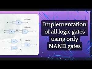 All Logic Gates Using NAND Gate | EXOR and EXNOR Using NAND Gate! | Implement All Logic Gates Easily