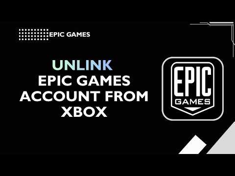 How to unlink epic games account from xbox