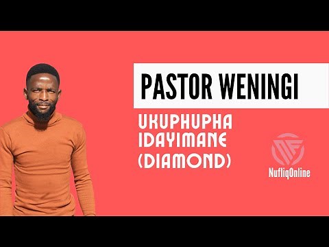 ukuphupha (diamond) idayimane | ‪@pastorweningi‬