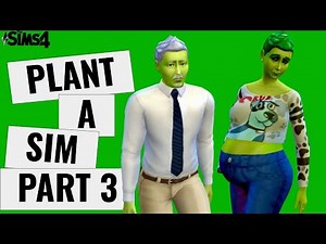 making a PlantSim baby! | Plant-A-Sim PT. 3 | SIMS 4 SCENARIOS