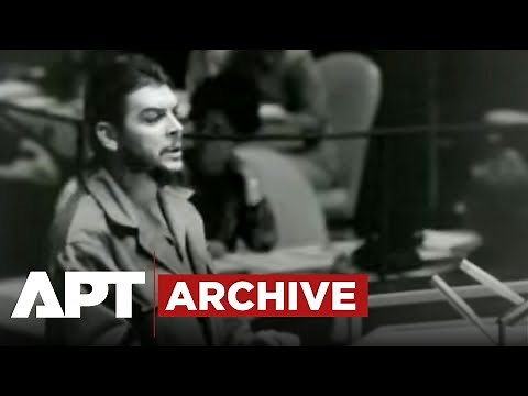 “Homeland Or Death!” – Che Guevara’s Historic 1964 UN Speech | APT
