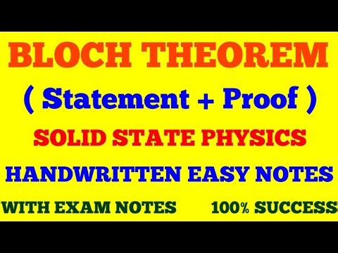 BLOCH THEOREM || STATEMENT & PROOF || SOLID STATE PHYSICS || WITH EXAM NOTES ||