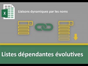 Listes déroulantes Excel dépendantes et évolutives