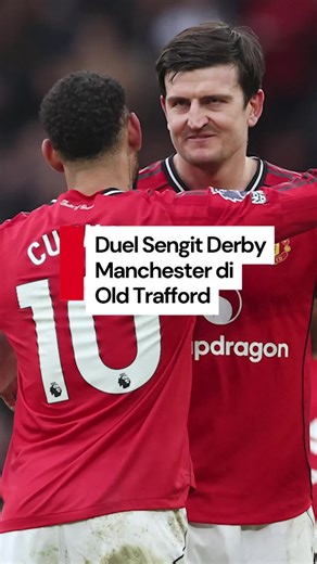 Video Derby Manchester: MU Menang 2-0 vs Man City