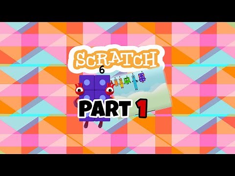 Numberblocks Band On Scratch! *PART 1* (scratch)