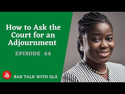 How to ask for an adjournment