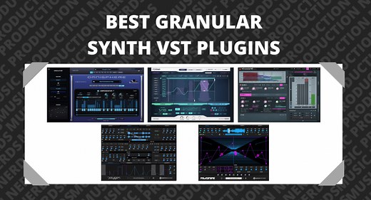 5 Best Granular Synth VST Plugins 2024