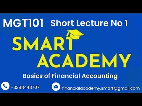 MGT 101 Short Lecture 1 | Virtual University of Pakistan | Basic understanding, Financial Accounting