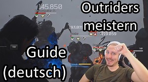 GUIDE: Verstehen und Meistern von Outriders Mechaniken & Loadouts