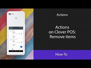 Actions on Clover POS: Remove items