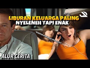 LIBURAN DENGAN AYAH YANG BIKIN TEGANG || ALUR CERITA RV (RUNAWAY VACATION) 2006