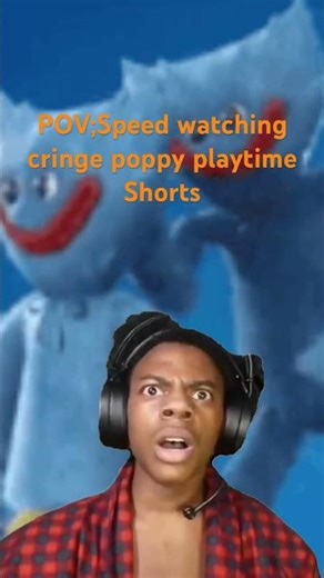 POV;Speed watching cringe poppy playtime Shorts #poppyplaytime #ishowspeed #watching #cringe