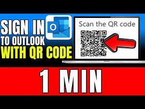 How To Sign In To Outlook Using QR Code (2026)
