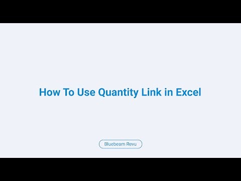 Bluebeam Revu: How to Use Quantity Link in Excel