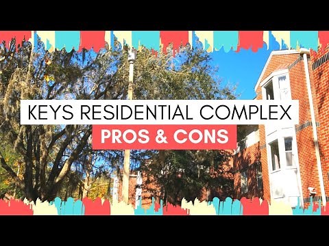 PROS & CONS OF KEYS RESIDENTIAL COMPLEX // UNIVERSITY OF FLORIDA