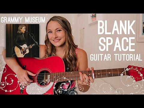 Taylor Swift Blank Space Guitar Tutorial (Grammy Museum Live) // Nena Shelby