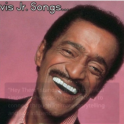 Timeless Magic: 10 Sammy Davis Jr. Songs That Inspire Today