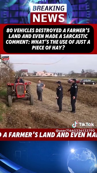 Farmers Struggle as Cars Destroy Hayfield and Livelihood