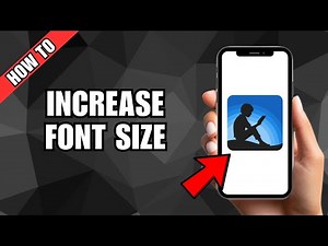 How to Increase Font Size on Amazon Kindle App