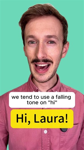 What intonation pattern do we use when greeting people?