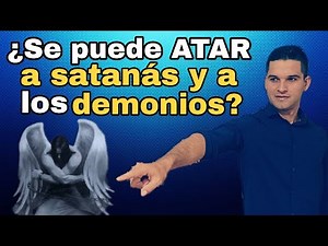 ¿Puede un cristiano atar a satanás y a sus demonios? - Qué dice la Biblia? Preguntas y respuestas