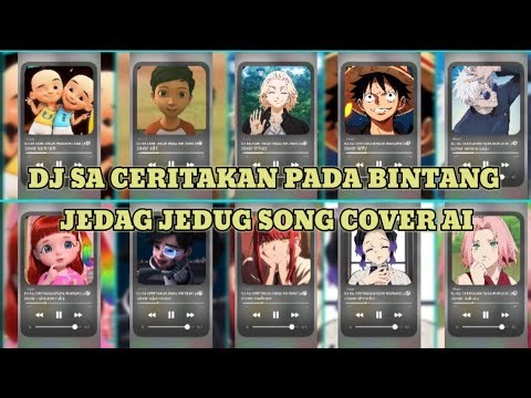 Dj sa ceritakan pada bintang versi upin ipin,adit,mikey,luffy,gojo,rainbow ruby,ejen moon,makima