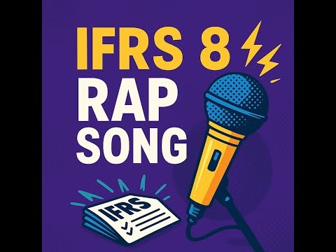 🎵 IFRS 8 Explained in RAP | Segment Reporting Made Simple! 🎤